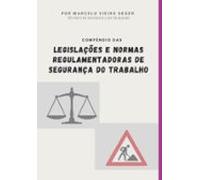 Compêndio Das Legislações E Normas Regulamentadoras De Segurança Do Tr