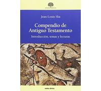COMPENDIO DE ANTIGUO TESTAMENTO: Introducción, temas y lecturas (Estudios Bíblicos)