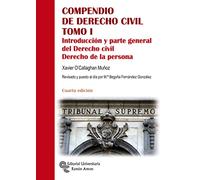 Compendio de Derecho Civil Tomo I: Introducción y parte general del Derecho Civil. Derecho de la persona (Manuales)