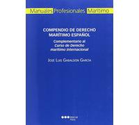 Compendio de Derecho marítimo español (Manuales profesionales)
