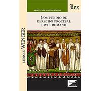 Compendio De Derecho Procesal Civil Romano
