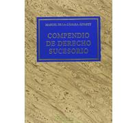 Compendio de Derecho sucesorio (3.ª Edición) (SIN COLECCION)