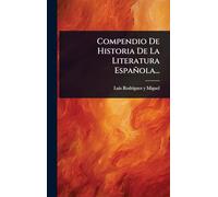 Compendio De Historia De La Literatura Española...