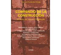 Compendio de la construcción: Manual de tablas y fórmulas