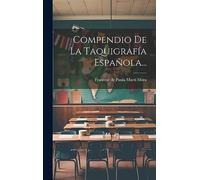 Compendio De La Taquigrafía Española...