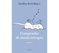 Compendio de musicoterapia, vol. 1: Volumen 1 (fuera de colección)
