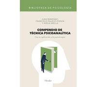 Compendio de técnica psicoanalítica. Con su aplicación a la psicoterapia: 0 (Biblioteca de Psicología)