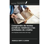 Compendio de textos jurídicos relativos a las entidades de crédito: de la República Democrática del Congo