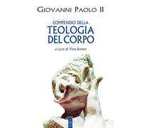Compendio della teologia del corpo (Emmaus)