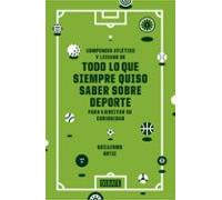 Compendio Deportivo: Compendio Atletico Y Liviano De Todo Lo Que Siemp