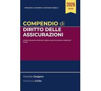 Compendio di Diritto delle Assicurazioni: Contratto assicurativo, distribuzione, vigilanza, tutela del contraente e disciplina del mercato