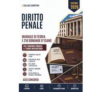 Compendio di Diritto Penale: Il principio di legalità e le fonti, l'efficacia della legge penale nel tempo e nello spazio, la struttura del reato, la causalità e l'offensività