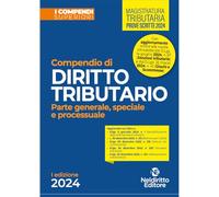 Compendio di diritto tributario 2024. Parte generale, speciale e processuale (I compendi superiori)
