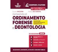 Compendio di ordinamento forense e deontologia 2026 (I compendi d'autore)
