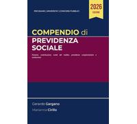 Compendio di previdenza sociale: Pensioni, contribuzione, tutele del reddito, previdenza complementare e contenzioso