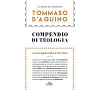 Compendio di teologia e altri scritti (Classici del pensiero)