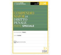 Compendio maior di diritto penale. Parte speciale 2026. Con aggiornamento online (Compendi Maior. Per i concorsi superiori)