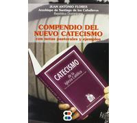 Compendio Nuevo Catecismo: con notas pastorales y ejemplos (Libros Varios)