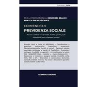 COMPENDIO PREVIDENZA SOCIALE: Pensioni e contributi, tutele del reddito, disabilità e povertà: quadro sistematico con prassi e orientamenti essenziali.