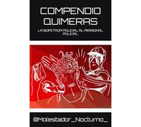 COMPENDIO QUIMERAS: LA BOFETADA POLICIAL AL PERSONAL POLICIAL