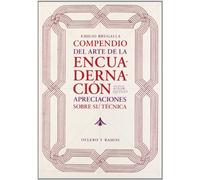 Compendio sobre el arte de la encuadernación: Apreciaciones sobre su técnica (SIN COLECCION)