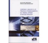 Compendio y análisis de los principales pronunciamientos del Tribunal Supremo en materia financiera