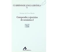 Compendio y ejercicios de semántica I (S cuadrado): 1 (Cuadernos de lengua española)