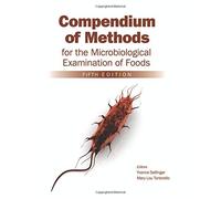 Compendium of Methods for the Microbiological Examination of Foods