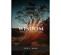 Compendium of Wisdom: Wisdom, more Wisdom (Jesus Speaks About)