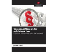 Compensation under neighbour law: in particular, by analogy with Section 364a of the ABGB