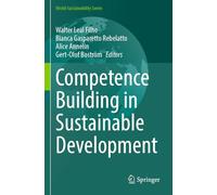 Competence Building in Sustainable Development (World Sustainability Series)