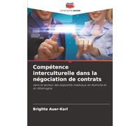 Compétence interculturelle dans la négociation de contrats: dans le secteur des dispositifs médicaux en Autriche et en Allemagne