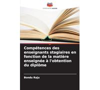 Compétences des enseignants stagiaires en fonction de la matière enseignée à l'obtention du diplôme
