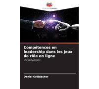 Compétences en leadership dans les jeux de rôle en ligne