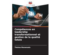 Compétences en leadership transformationnel et gestion de la qualité totale