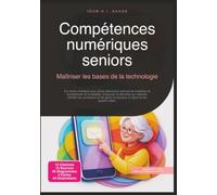 Compétences numériques seniors: Maîtriser les bases de la technologie