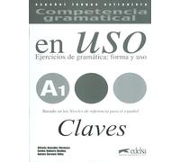 Competencia gramatical en uso A1 - libro de claves: Ejercicios de gramatica forma y uso A1 claves
