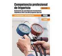 Competencia profesional de frigorista 2ed: Reglamento de seguridad de instalaciones frigoríficas (RSIF) con 880 preguntas tipo test: 1 (MARCOMBO FORMACIÓN)