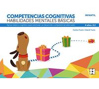 Competencias cognitivas. Habilidades mentales básicas 4.2 Progresint integrado infantil: Apoyo básico cognitivo para estimular un desarrollo competencial adecuado