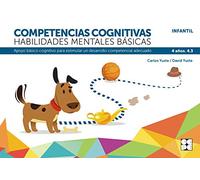 Competencias cognitivas. Habilidades mentales básicas 4.3 Progresint integrado infantil: Apoyo básico cognitivo para estimular un desarrollo competencial adecuado