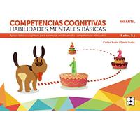 Competencias cognitivas. Habilidades mentales básicas 5.1 Progresint integrado infantil: Apoyo básico cognitivo para estimular un desarrollo competencial adecuado