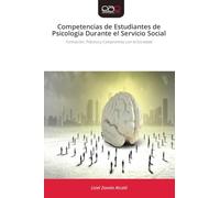 Competencias de Estudiantes de Psicología Durante el Servicio Social: Formación, Práctica y Compromiso con la Sociedad