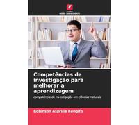 Competências de investigação para melhorar a aprendizagem: competência de investigação em ciências naturais