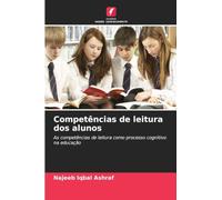 Competências de leitura dos alunos: As competências de leitura como processo cognitivo na educação