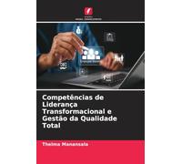 Competências de Liderança Transformacional e Gestão da Qualidade Total