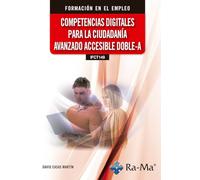 COMPETENCIAS DIGITALES PARA LA CIUDADANIA AVANZADO ACCESIBLE DOBLE-A