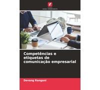 Competências e etiquetas de comunicação empresarial