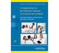 competencias en las practicas clinicas en ciencias de la salud: guia d