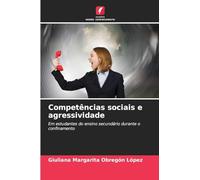 Competências sociais e agressividade
