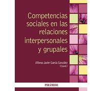 Competencias sociales en las relaciones interpersonales y grupales (Psicología)